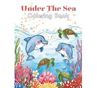 Beneath The Sea Coloring Book For Kids! | 8.5 x 11" | Fun Ocean Adventure with Dolphins, Crabs, Sharks & More!