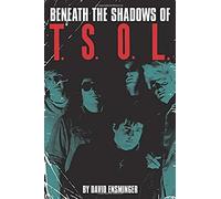 Beneath The Shadows Of T.S.O.L.