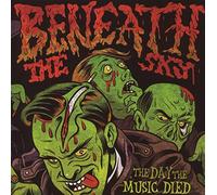 Beneath the Sky - Day The Music Dies [Import]