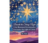 Beneath the Starry Night: A 7-Day Illustrated Journey to Encounter the Light of Christ