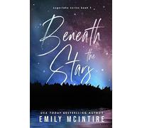 Beneath the Stars: A Small Town Second Chance Romance (Sugarlake Series, Book One)