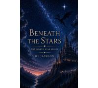 Beneath the Stars: The North Star Series