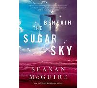 Beneath the Sugar Sky