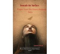 Beneath the Surface-Pages from the Hours Nobody Sees