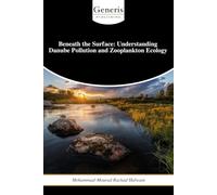 Beneath the Surface: Understanding Danube Pollution and Zooplankton Ecology