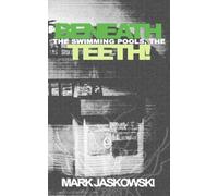 Beneath the Swimming Pools, the Teeth!
