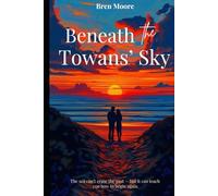 Beneath the Towans' Sky: The sea can’t erase the past - but it can teach you how to begin again.