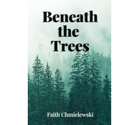 Beneath the Trees