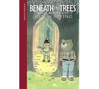 Beneath the trees where nobody sees : Rite of Spring – Ankama Éditions