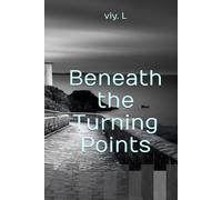 Beneath the Turning Points