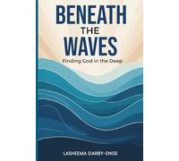 Beneath the Waves: Finding God in the Deep