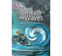 Beneath the Waves Two Ghost Stories by Leon Rosselson Paperback Book Collins Big Cat (Auteur)