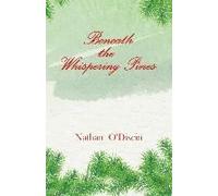 Beneath The Whispering Pines