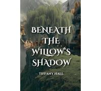 Beneath The Willow's Shadow