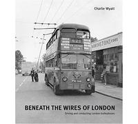 Beneath The Wires Of London