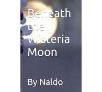 Beneath the Wisteria Moon