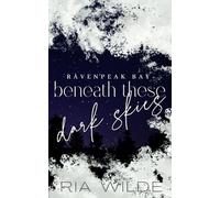 Beneath These Dark Skies - A dark small town romance: Special Edition