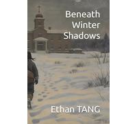 Beneath Winter Shadows