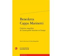 Benedetta Cappa Marinetti: Créatrice singulière de l'avant-garde futuriste en Europe