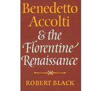 Benedetto Accolti and the Florentine Renaissance