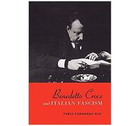 Benedetto Croce And Italian Fascism