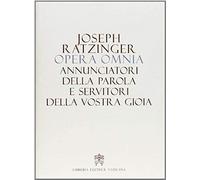 Benedetto Xvi (Joseph Ratzinger): Opera Omnia Di Joseph Ratz