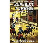 Benedict and Brazos 10: Diablo Valley