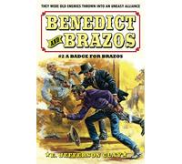 Benedict and Brazos 2: A Badge for Brazos