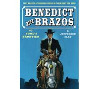 Benedict and Brazos 7: Fool's Frontier