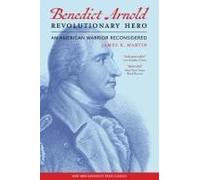 Benedict Arnold Revolutionary Hero