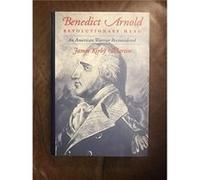 Benedict Arnold Revolutionary Hero by James K. Martin James Kirby Martin (Auteur)