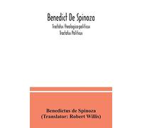 Benedict De Spinoza; Tractatus Theologico-Politicus; Tractatus Politicus