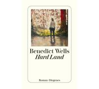 Benedict Wells Hard Land (Poche)