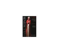 Benedict Xvi: A Life Volume One