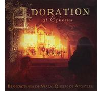 Benedictines of Mary Queen of Apostles - Adoration at Ephesus