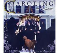 Benedictines of Mary Queen of Apostles - Caroling at Ephesus