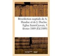 Bénédiction nuptiale de M. Albert Hauduc et de Melle Juliette Duclos, allocution Abbé Morin (Auteur)