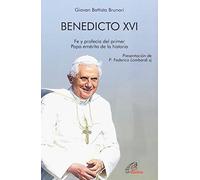 BENEDICTO XVI: Fe y profecía del primer Papa emérito de la historia