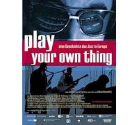 Benedikt,Julian - Play Your Own Thing: Eine Geschichte des Europäisc