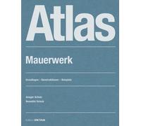 Benedikt Schulz Ansgar Schulz Atlas Mauerwerk (Poche) Detail Atlas