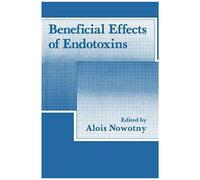 Beneficial Effects Of Endotoxins