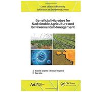 Beneficial Microbes For Sustainable Agriculture And Environmental Management