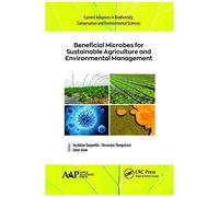 Beneficial Microbes For Sustainable Agriculture And Environmental Management