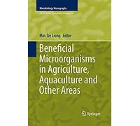 Beneficial Microorganisms In Agriculture, Aquaculture And Other Areas