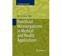 Beneficial Microorganisms In Medical And Health Applications