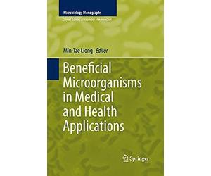 Beneficial Microorganisms In Medical And Health Applications