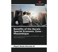 Benefits Of The Nacala Special Economic Zone - Mozambique