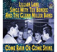 Beneke, Tex / Miller, Glenn / Lane, Lillian - Rain Or Come Shine