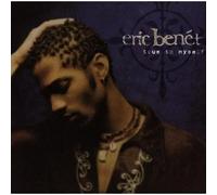 Benet, Eric - True to Myself