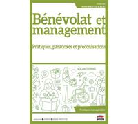 Bénévolat et management Pratiques, paradoxes et préconisations - Anne Bartel-Radic - Ems Management Et Societes - broché - Etude